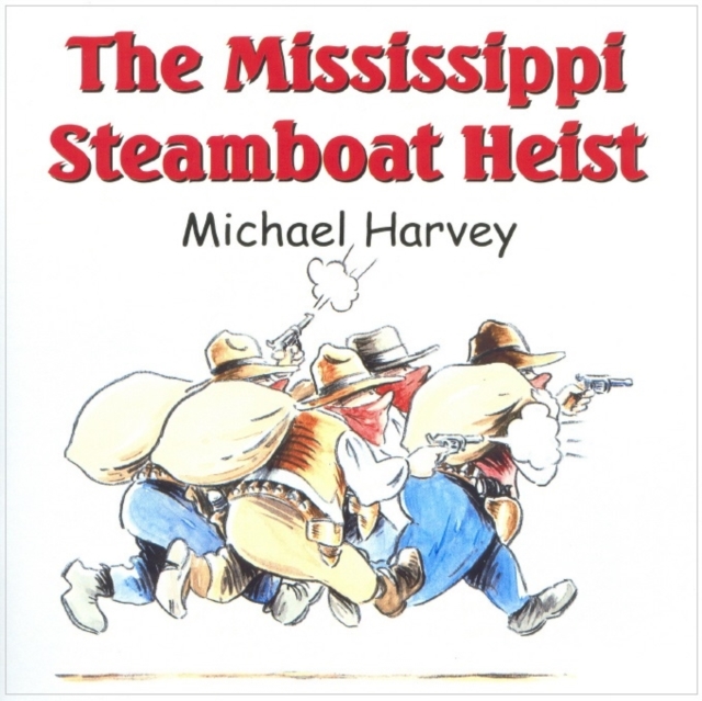 The Mississippi Steamboat Heist, Paperback Book