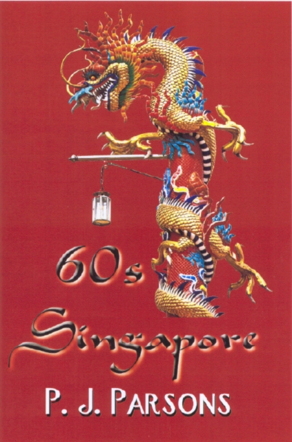 60s Singapore, Paperback / softback Book