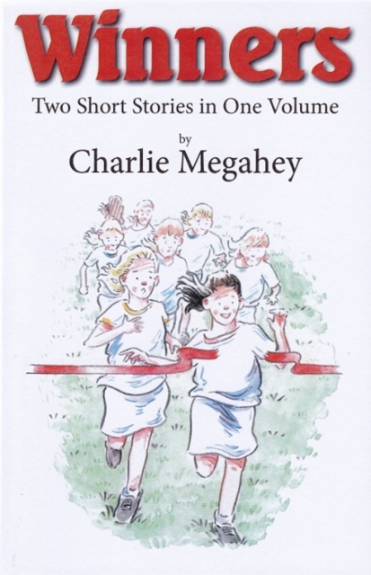 Winners : Two Short Stories in One Volume, Paperback / softback Book