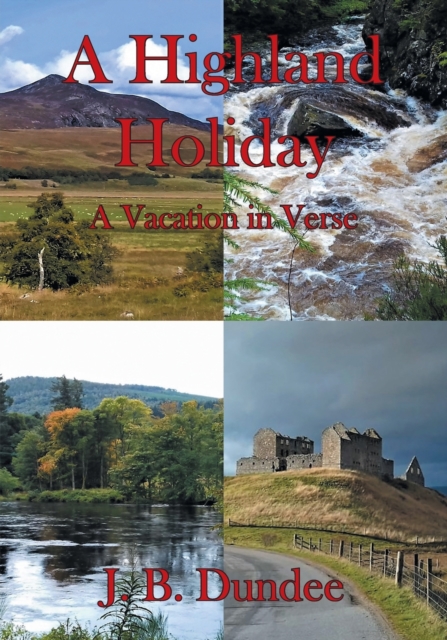 A Highland Holiday : A Vacation in Verse, Paperback / softback Book