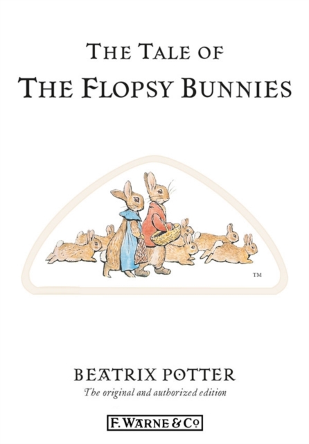 The Tale of The Flopsy Bunnies, EPUB eBook