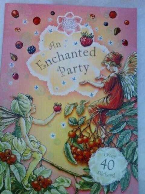FLOWER FAIRIES AN ENCHANTED PARTY, Paperback Book