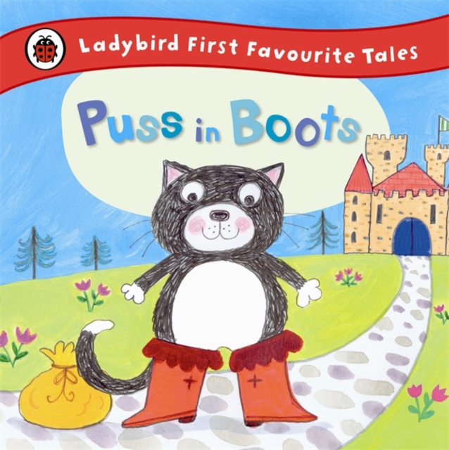 Puss in Boots: Ladybird First Favourite Tales, Hardback Book