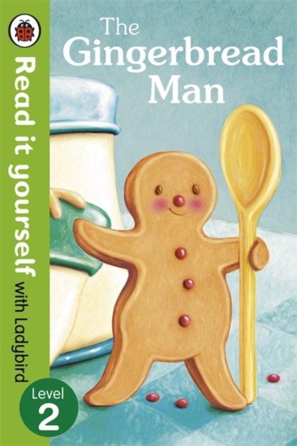 The Gingerbread Man - Read It Yourself with Ladybird : Level 2, Paperback / softback Book