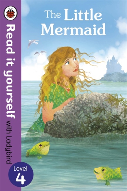 The Little Mermaid - Read it yourself with Ladybird : Level 4, Paperback / softback Book