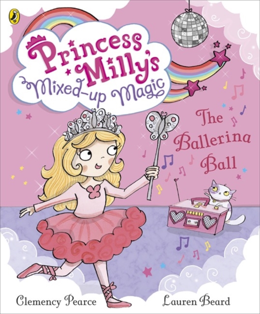 The Ballerina Ball: Princess Milly's Mixed-Up Magic,, Paperback Book