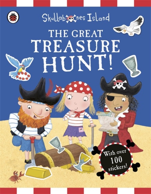 The Great Treasure Hunt: A Ladybird Skullabones Island Sticker Activity Book, Paperback / softback Book