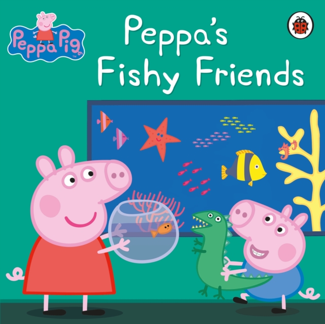 Peppa Pig: Peppa's Fishy Friends, Paperback / softback Book
