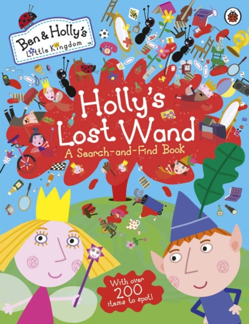 Ben and Holly's Little Kingdom: Holly's Lost Wand - A Search-and-Find Book, Paperback / softback Book