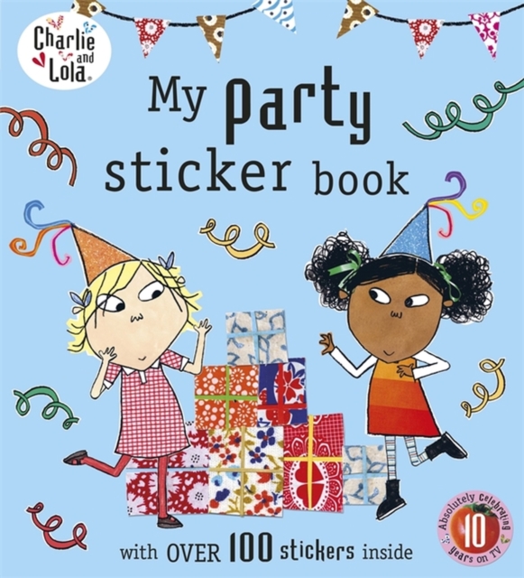 Charlie and Lola: My Party Sticker Book, Paperback / softback Book