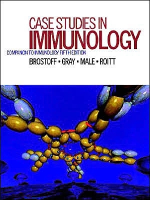 Case Studies in Immunology : Companion to Immunology, 5th Edition, Paperback / softback Book