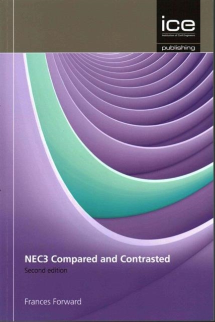 NEC3 and Construction Contracts: Compared and Contrasted, Paperback / softback Book
