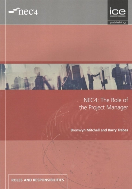 NEC4: The Role of the Project Manager, Paperback / softback Book