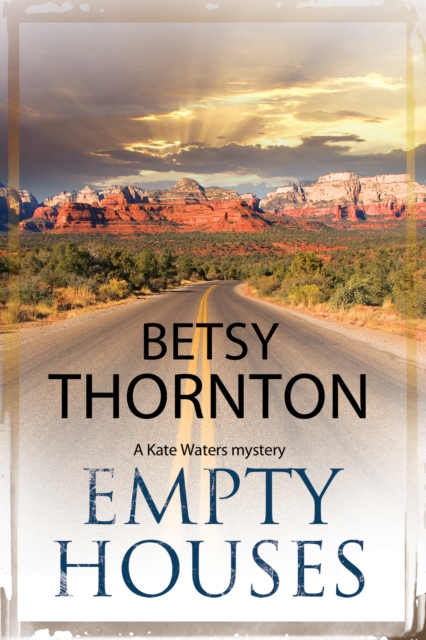 Empty Houses : An Arizona Murder Mystery, Hardback Book