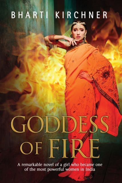 Goddess of Fire: A Historical Novel Set in 17th Century India, Hardback Book