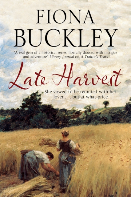 Late Harvest : A Nineteenth-Century Historical Saga, Hardback Book