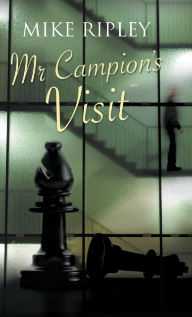Mr Campion's Visit, Hardback Book
