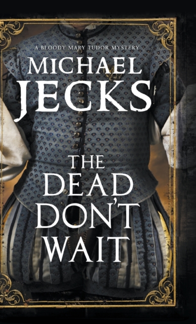 The Dead Don't Wait, Hardback Book