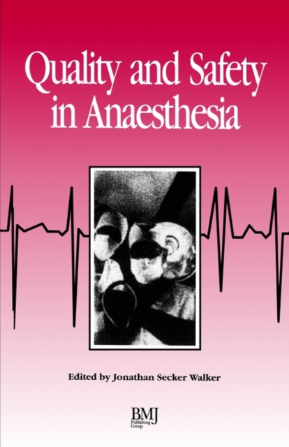 Quality & Safety In Anaesthesia, Paperback / softback Book