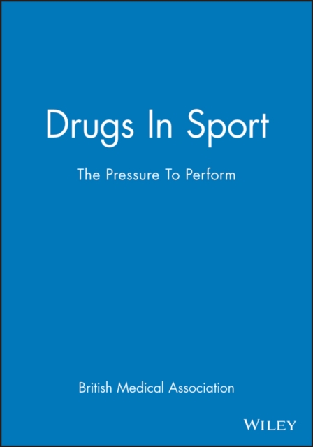 Drugs In Sport : The Pressure To Perform, Paperback / softback Book