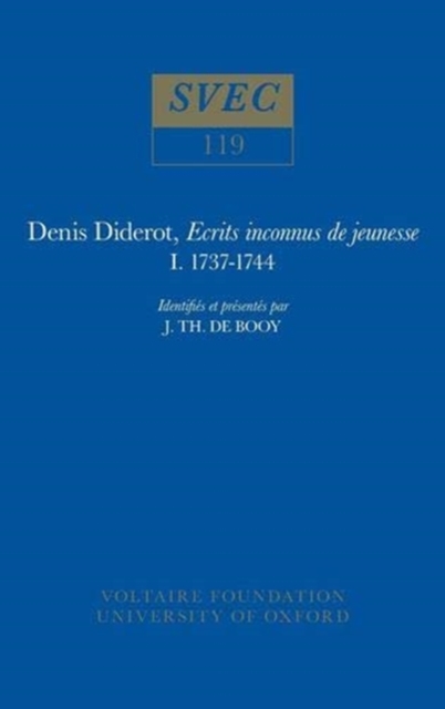 Denis Diderot, Ecrits inconnus de jeunesse 1737-1744 : identifies et presentes par J. Th. de Booy, Paperback / softback Book