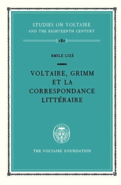 Voltaire, Grimm et la Correspondance litteraire, Hardback Book