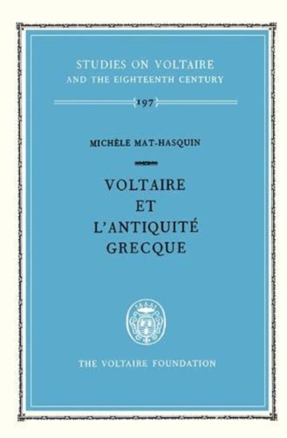 Voltaire et l'antiquite grecque, Hardback Book