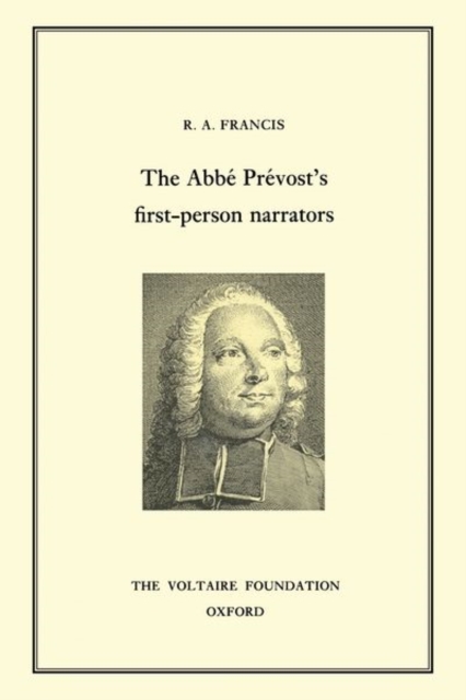 The Abbe Prevost's First-Person Narrators, Hardback Book