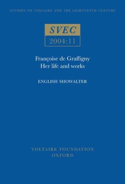 Francoise de Graffigny : Her Life and Works, Paperback / softback Book