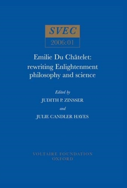 Emilie Du Chatelet : Rewriting Enlightenment Philosophy and Science, Paperback / softback Book