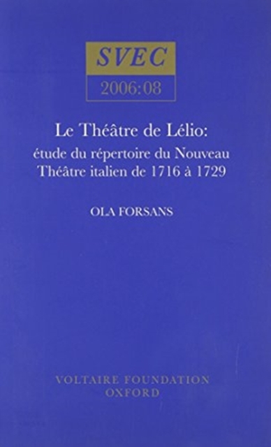 Le Theatre De Lelio : etude du repertoire du Nouveau theatre italien de 1716 a 1729, Paperback / softback Book