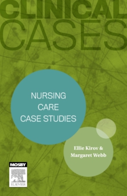 Clinical Cases: Nursing care case studies, Paperback / softback Book
