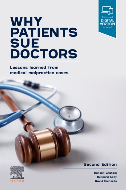 Why Patients Sue Doctors : Lessons learned from medical malpractice cases, Paperback / softback Book