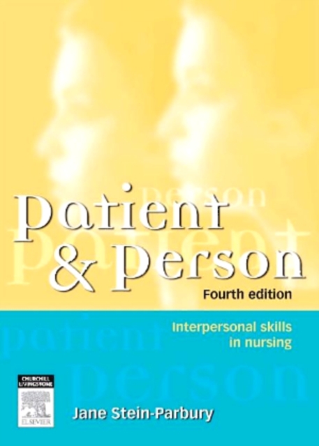 Patient and Person : Interpersonal Skills in Nursing, EPUB eBook