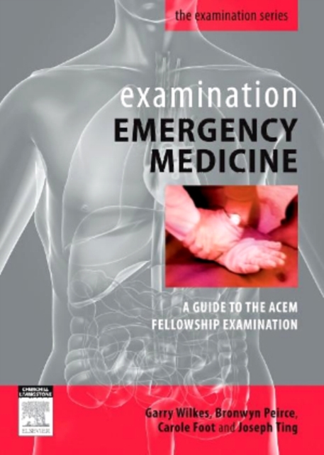 Examination Emergency Medicine : A Guide to the ACEM Fellowship Examination, EPUB eBook