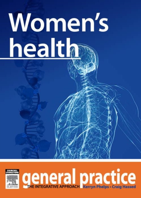 Women's Health : General Practice: The Integrative Approach Series, EPUB eBook