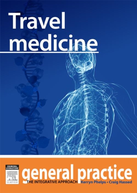 Travel Medicine : General Practice: The Integrative Approach Series, EPUB eBook