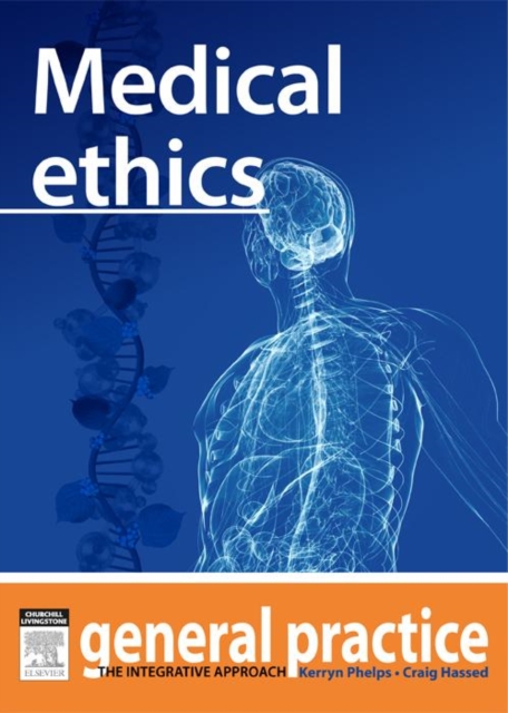 Medical Ethics : General Practice: The Integrative Approach Series, EPUB eBook