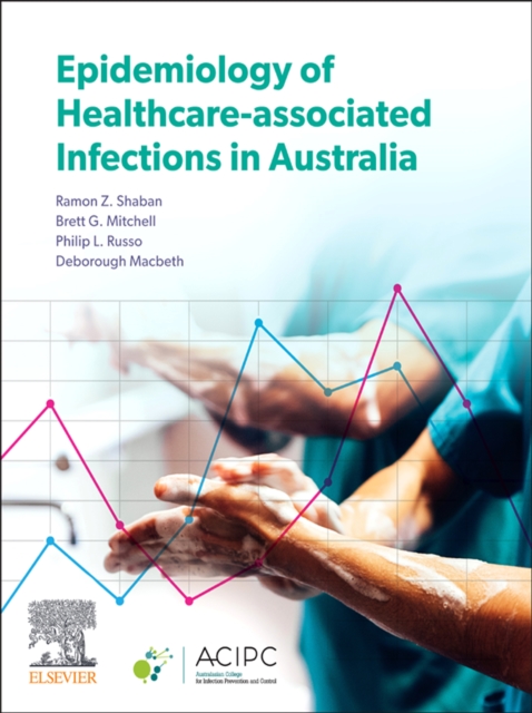 Epidemiology of Healthcare-Associated Infections in Australia, EPUB eBook