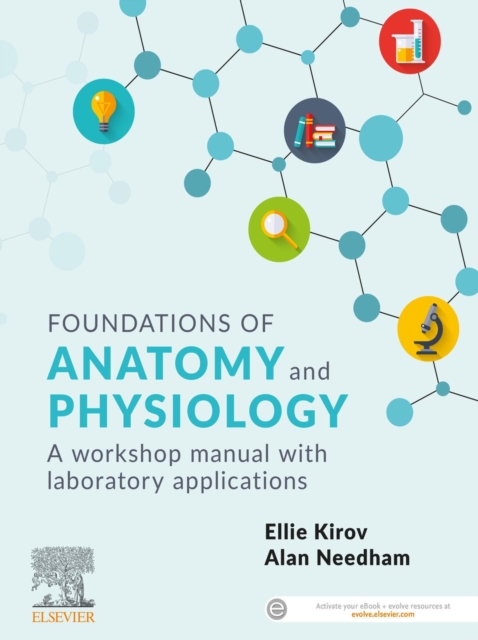 Foundations of Anatomy and Physiology - ePub : A Workshop Manual with Laboratory Applications 1st edition, EPUB eBook