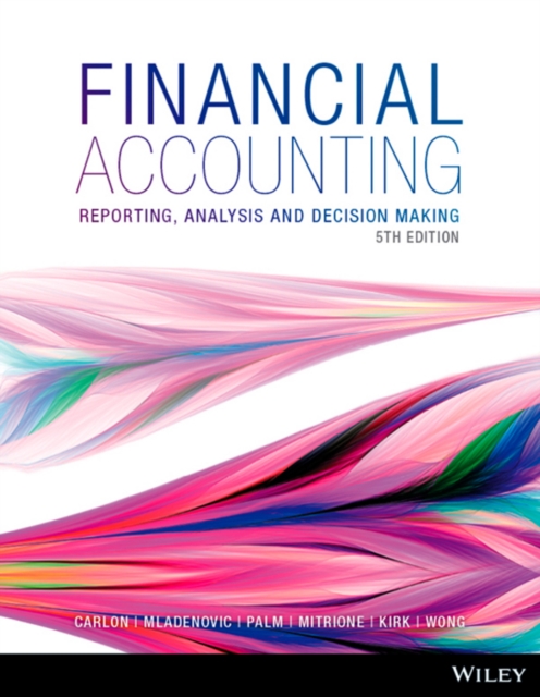 Financial Accounting : Reporting, Analysis and Decision Making, Paperback / softback Book