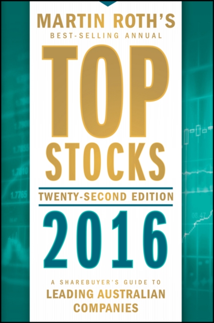 Top Stocks 2016 : A Sharebuyer's Guide to Leading Australian Companies, Paperback / softback Book