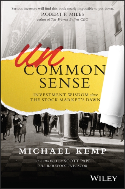 Uncommon Sense : Investment Wisdom Since the Stock Market's Dawn, PDF eBook