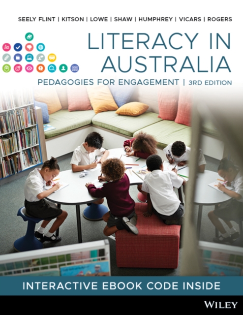 Literacy in Australia: Pedagogies for Engagement, 3rd Edition, Paperback / softback Book