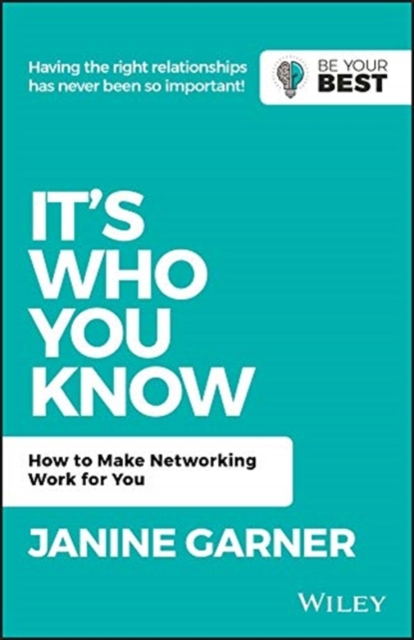 It's Who You Know : How to Make Networking Work for You, Paperback / softback Book