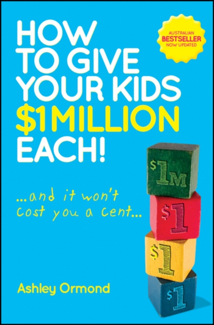 How to Give Your Kids $1 Million Each! (And It Won't Cost You a Cent), PDF eBook