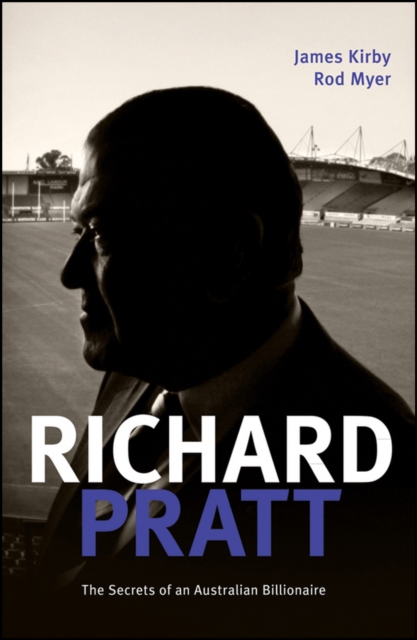 Richard Pratt: One Out of the Box : The Secrets of an Australian Billionaire, EPUB eBook