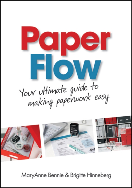 Paper Flow : Your Ultimate Guide to Making Paperwork Easy, EPUB eBook