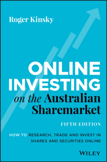 Online Investing on the Australian Sharemarket : How to Research, Trade and Invest in Shares and Securities Online, EPUB eBook