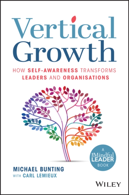 Vertical Growth : How Self-Awareness Transforms Leaders and Organisations, EPUB eBook